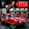 Brixia Scum 2005